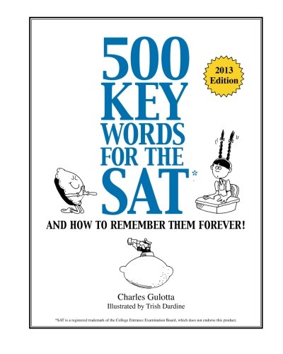 Book Cover 500 Key Words for the SAT: And How To Remember Them Forever!