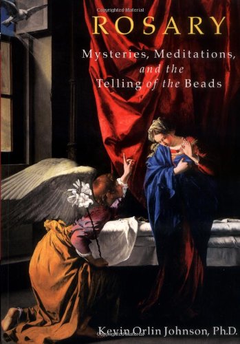 Rosary:  Mysteries, Meditations, and the Telling of the Beads