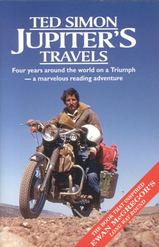 Book Cover Jupiters Travels: Four Years Around the World on a Triumph