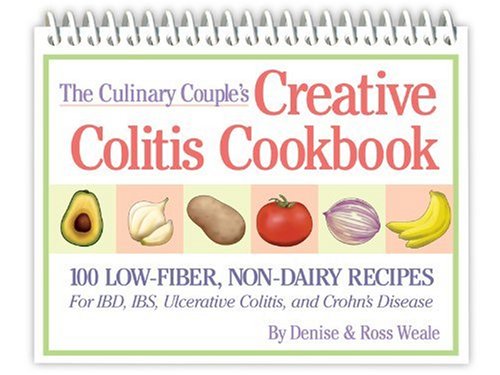 The Culinary Couple's Creative Colitis Cookbook