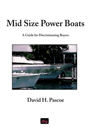 Book Cover Mid Size Power Boats: A Guide for Discriminating Buyers
