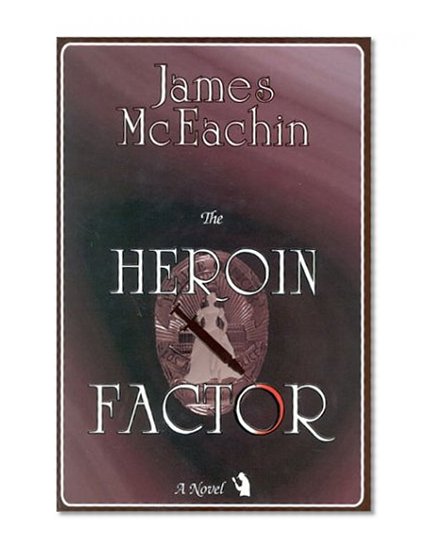 The Heroin Factor