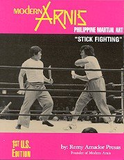 Modern Arnis: Philippine Style of Stick Fighting