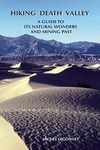 Book Cover Hiking Death Valley: A Guide to its Natural Wonders and Mining Past