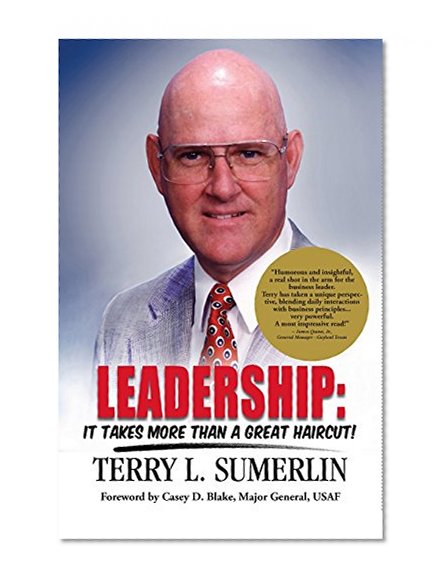 Leadership: It Takes More Than a Great Haircut!