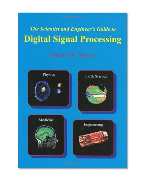 Book Cover The Scientist & Engineer's Guide to Digital Signal Processing