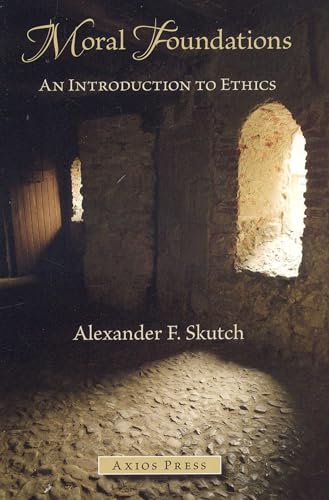Moral Foundations: An Introduction to Ethics
