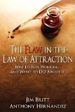 The Flaw in the Law of Attraction
