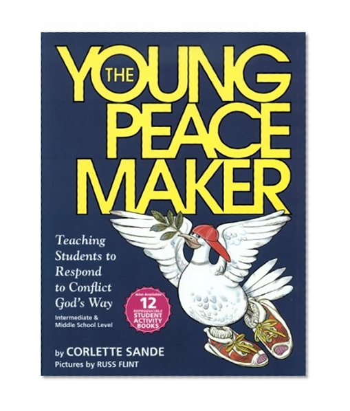 Book Cover The Young Peacemaker: Teaching Students to Respond to Conflict in God's Way