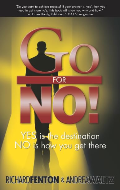 Book Cover Go for No! Yes is the Destination, No is How You Get There