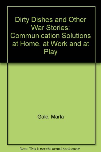 DIRTY DISHES and other WAR STORIES