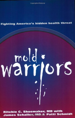Book Cover Mold Warriors: Fighting America's Hidden Health Threat