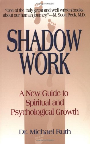 Shadow Work: A New Guide to Spiritual and Psychological Growth