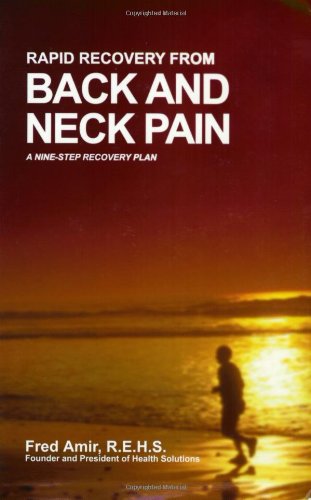 Book Cover Rapid Recovery from Back and Neck Pain: A Nine-Step Recovery Plan for tension myositis syndrome (TMS) offers a proven step-by-step recovery plan that ... neck, hand, and knee pain, sciatica, and CTS