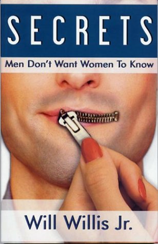 Secrets Men Don't Want Women To Know
