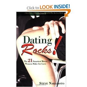 Dating Rocks!: The 21 Smartest Moves Women Make for Love