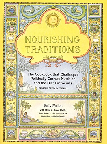 Book Cover Nourishing Traditions: The Cookbook that Challenges Politically Correct Nutrition and Diet Dictocrats