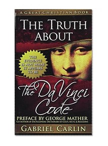 The Truth About the Da Vinci Code