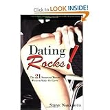 Dating Rocks!: The 21 Smartest Moves Women Make for Love