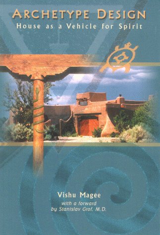 Archetype Design: House as a Vehicle for Spirit