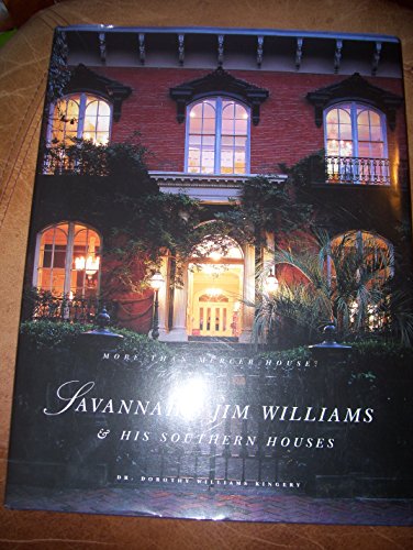 More Than Mercer House: Savannah's Jim Williams & His Southern Houses