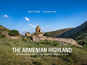 The Armenian Highland: Western Armenia and the First Armenian Republic of 1918