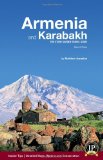 Armenia and Karabakh: The Stone Garden Travel Guide