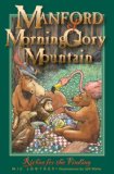 Manford of MorningGlory Mountain, Book 2, Riches for the Finding