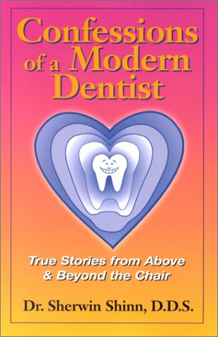 Confessions of a Modern Dentist