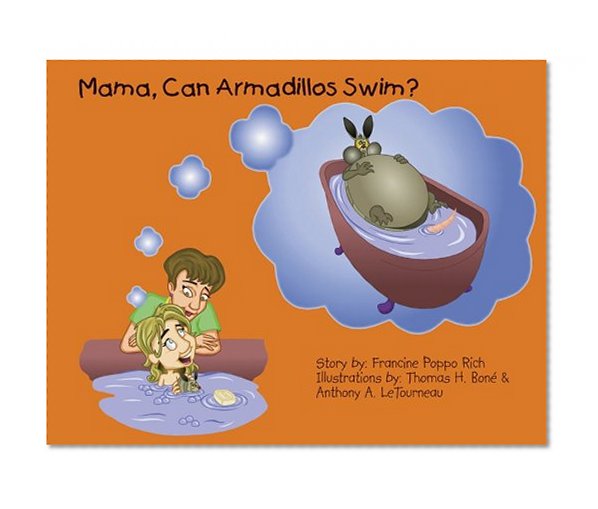 Mama, Can Armadillos Swim?