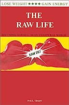 Book Cover The Raw Life : Becoming Natural In An Unnatural World