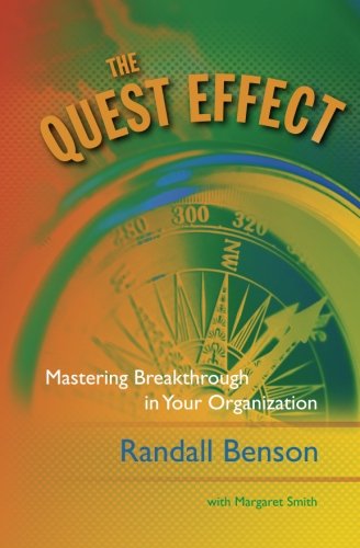 The Quest Effect: Mastering Breakthrough in Your Organization