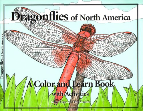 Dragonflies of North America: A Color and Learn Book With Activities