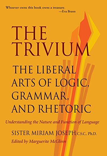 Book Cover The Trivium: The Liberal Arts of Logic, Grammar, and Rhetoric