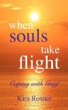 When Souls Take Flight: Coping with Grief