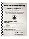 Checkmate University V. 2 Exercises