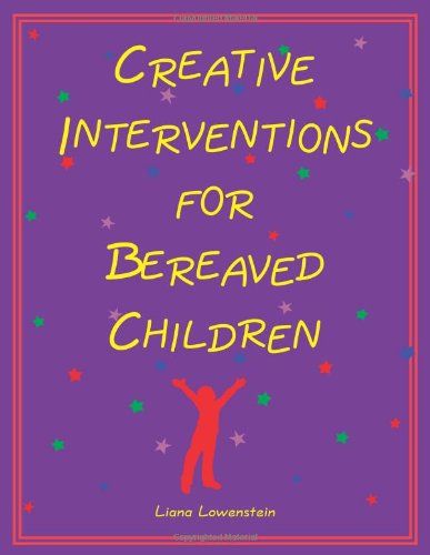 Book Cover Creative Interventions for Bereaved Children