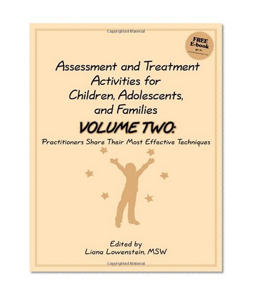 Book Cover Assessment and Treatment Activities for Children, Adolescents, and Families: Volume Two: Practitioners Share Their Most Effective Techniques