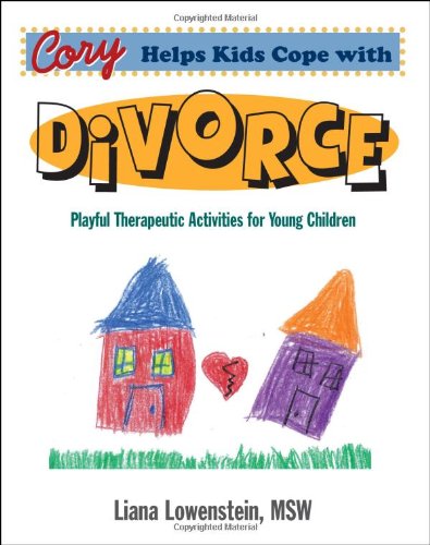 Book Cover Cory Helps Kids Cope with Divorce: Playful Therapeutic Activities for Young Children