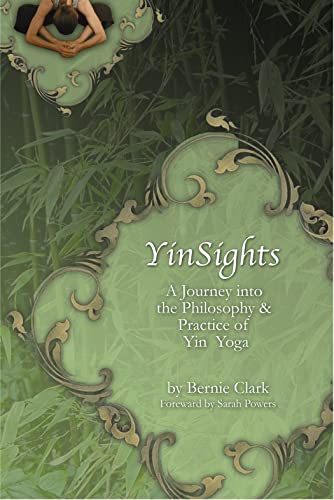 Book Cover YinSights: A Journey into the Philosophy & Practice of Yin Yoga