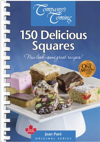 150 Delicious Squares (Companys Coming)