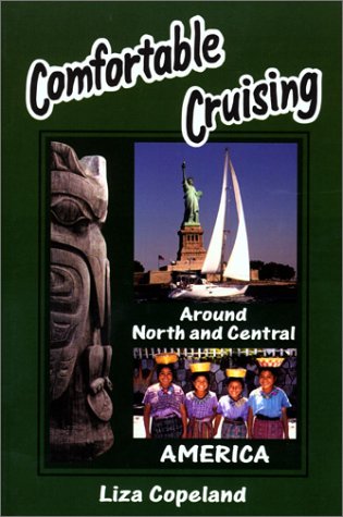 Comfortable Cruising, Around North and Central America