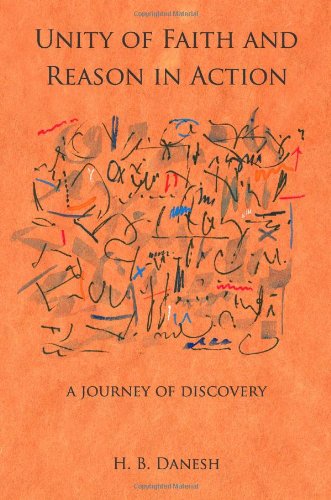 Unity of Faith and Reason in Action: A Journey of Discovery