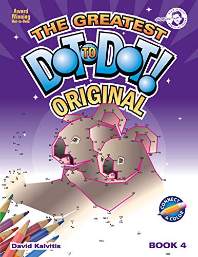 Book Cover Greatest Dot-to-Dot Book in the World (Book 4) - Activity Book - Relaxing Puzzles