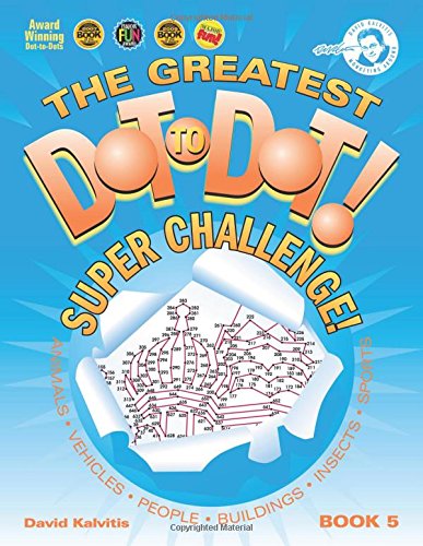 Book Cover The Greatest Dot-to-Dot Super Challenge (Book 5) - Extreme Puzzles