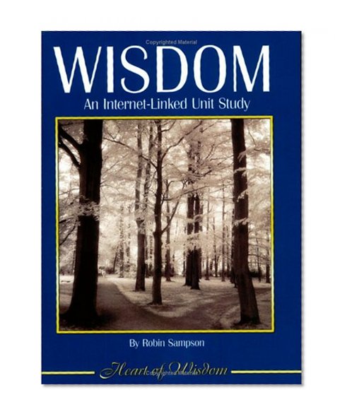 Wisdom: An Internet-Linked Unit Study
