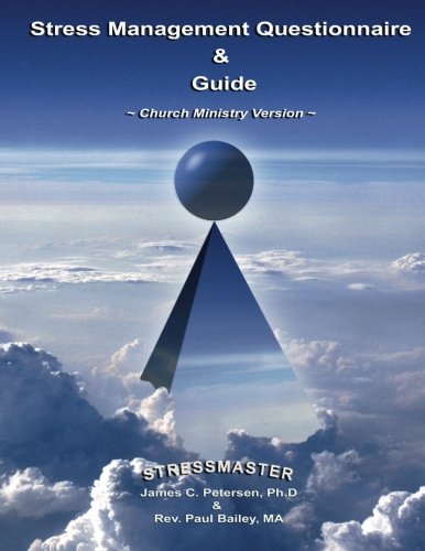 Stress Management Questionnaire & Guide: Church Ministry Version
