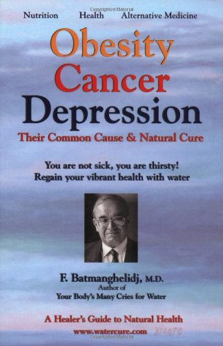 Book Cover Obesity Cancer & Depression: Their Common Cause & Natural Cure