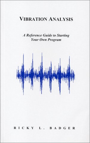 Vibration Analysis  A Reference Guide to Starting Your Own Program
