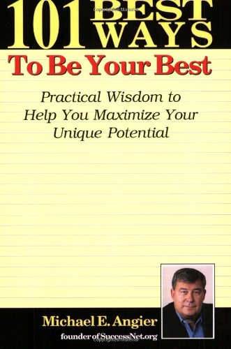 101 Best Ways to Be Your Best